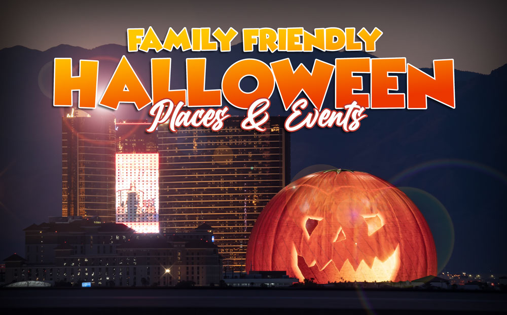 2023 Family Friendly Halloween Places and Events Family Fun Vegas