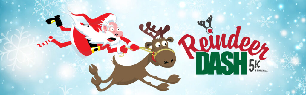 Reindeer Dash 5K & 1 Mile Walk