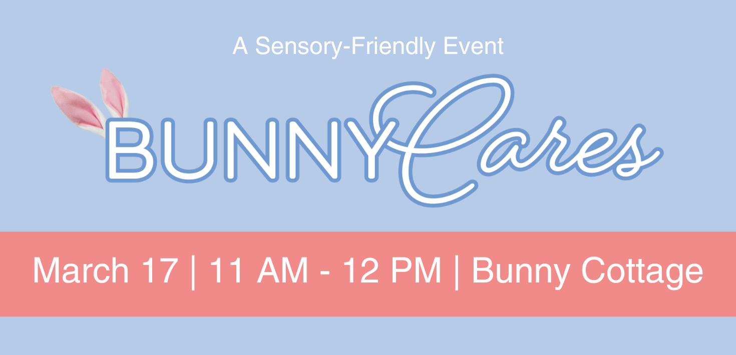 Bunny Cares: A Sensory-Friendly Event