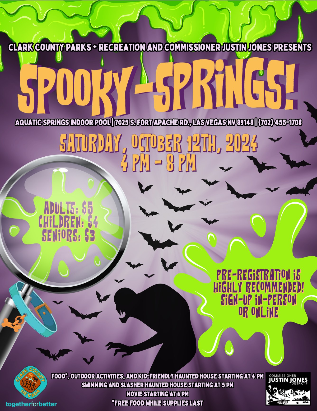 Spooky-Springs! Aquatic Springs Indoor Pool Saturday October 12th, 2024 4PM - 8PM Adults: $5 Children: $4 Seniors: $3 Pre-registration is highly recommended! Sign up in-person or online now! Food, outdoor activities, kid-friendly haunted house, costume contest starting at 4PM Swimming and slasher haunted house starting at 5pm Movies starting at 6pm Free food while supplies last