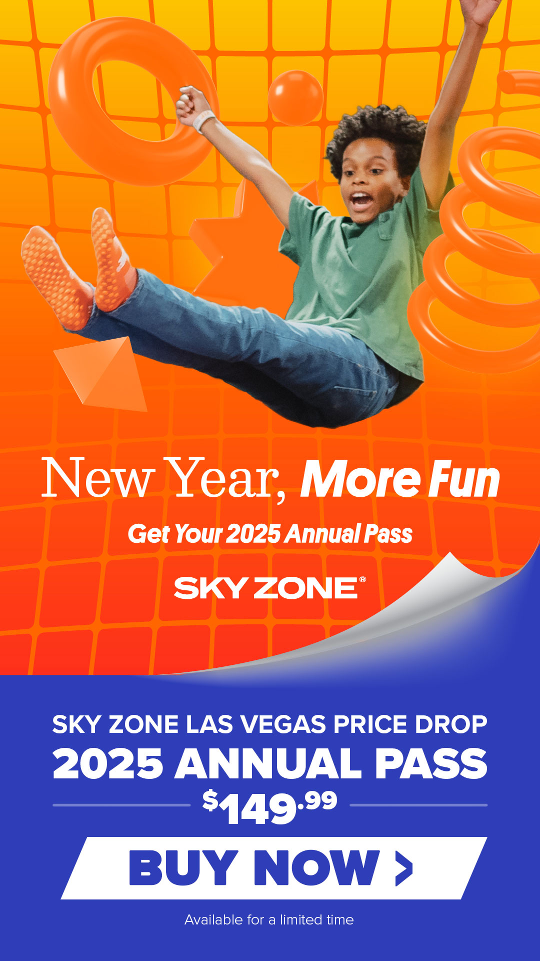 New Year. More Fun. Get your annual pass to Sky Zone Las Vegas for $149.99