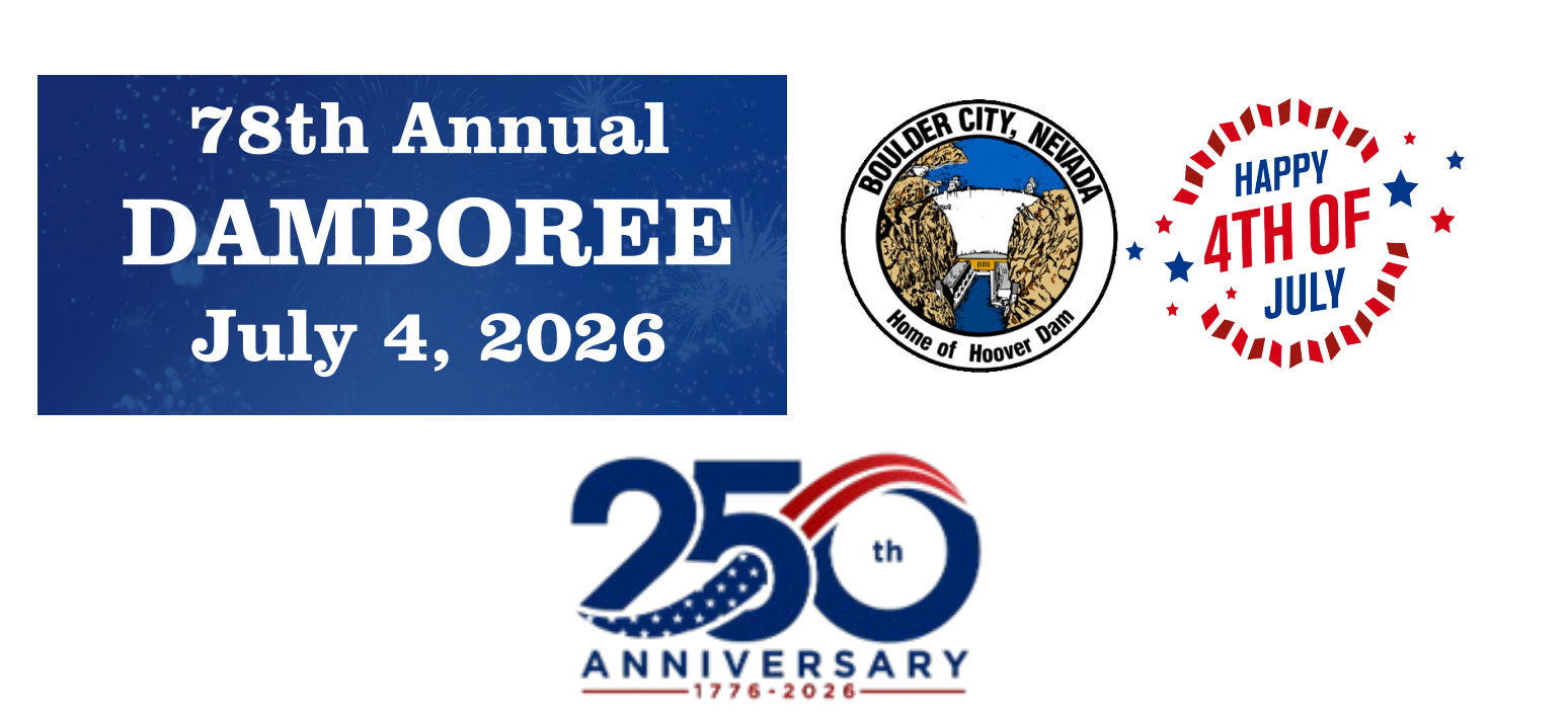Celebrate the Fourth of July at Boulder City's Damboree! Enjoy a parade, flyover, food, family activities, live music, and a spectacular fireworks show.